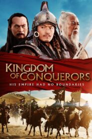 Kingdom of Conquerors 2013 on netflix