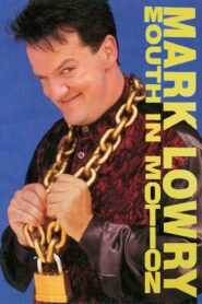 Mark Lowry: Mouth in Motion 1994 on netflix