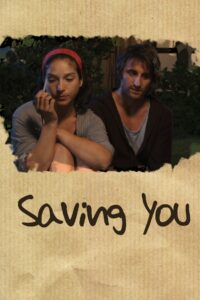 Saving You 2010 on netflix