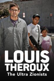 Louis Theroux: The Ultra Zionists 2011 on netflix