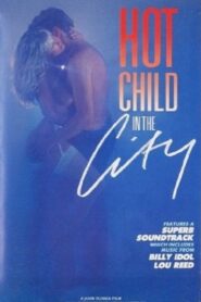 Hot Child in the City 1987 on netflix