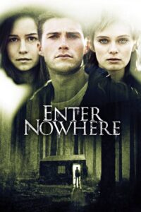 Enter Nowhere 2011 on netflix