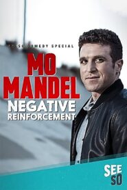 Mo Mandel: Negative Reinforcement 2016 on netflix