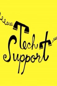 Tech Support 2009 on netflix