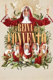 La reina del convento 2024 on netflix