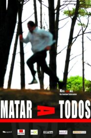 Kill Them All 2007 on netflix