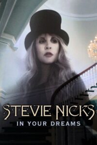 Stevie Nicks: In Your Dreams 2013 on netflix