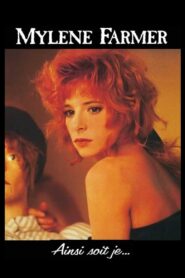 Mylène Farmer: Ainsi soit je… 1988 on netflix