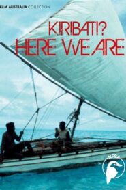 Kiribati? Here We Are 1980 on netflix