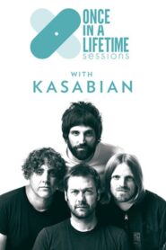 Once in a Lifetime Sessions with Kasabian 2018 on netflix