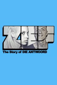 ZEF – The Story of Die Antwoord 2024 on netflix