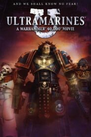 Ultramarines: A Warhammer 40,000 Movie 2010 on netflix