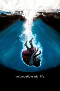 Incompatible with Life 2023 on netflix