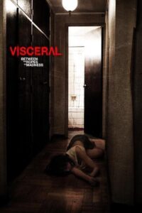 Visceral: Between the Ropes of Madness 2012 on netflix