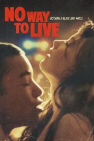 No Way to Live 2016 on netflix