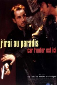 J’irai au paradis car l’enfer est ici 1997 on netflix