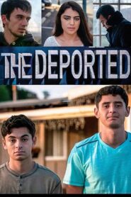 The Deported 2019 on netflix