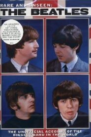 Rare and Unseen: The Beatles 2008 on netflix