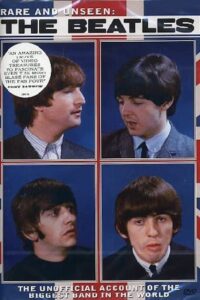 Rare and Unseen: The Beatles 2008 on netflix