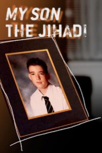 My Son the Jihadi 2015 on netflix