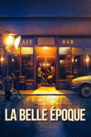 La Belle Époque 2019 on netflix