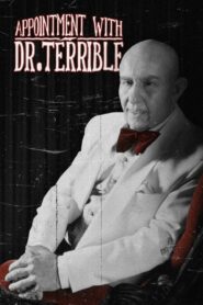 Appointment with Dr. Terrible 2003 on netflix