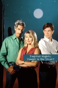 Fugitive Nights: Danger in the Desert 1993 on netflix