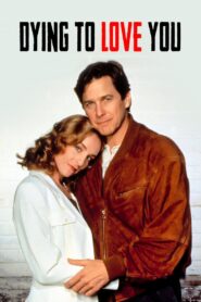 Dying to Love You 1993 on netflix