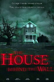 The House Behind the Wall 2014 on netflix
