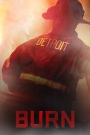 Burn 2012 on netflix