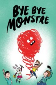 Bye Bye Monstre 2024 on netflix