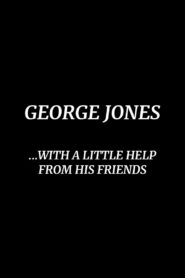 George Jones: With a Little Help from His Friends 1981 on netflix