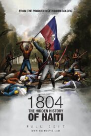 1804: The Hidden History of Haiti 2017 on netflix