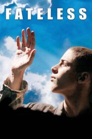 Fateless 2005 on netflix