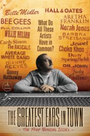 The Greatest Ears in Town: The Arif Mardin Story 2010 on netflix