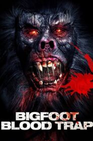 Bigfoot: Blood Trap 2017 on netflix