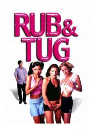 Rub & Tug 2002 on netflix