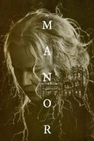 The Manor 2021 on netflix