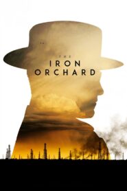 The Iron Orchard 2018 on netflix