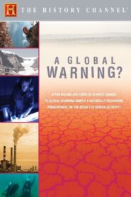 A Global Warning? 2007 on netflix