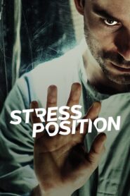 Stress Position 2013 on netflix