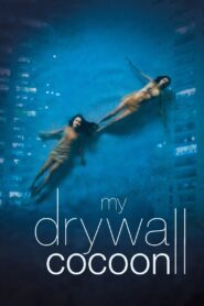 My Drywall Cocoon 2024 on netflix
