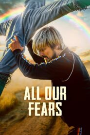 All Our Fears 2022 on netflix