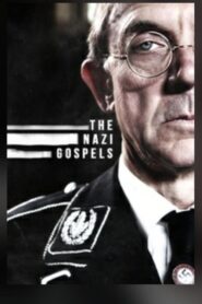 The Nazi Gospels 2012 on netflix