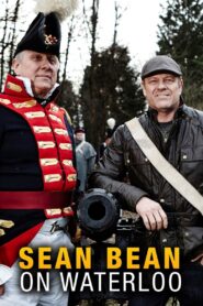Sean Bean on Waterloo 2015 on netflix
