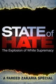 State of Hate: The Explosion of White Supremacy 2019 on netflix