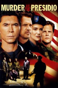 Murder at the Presidio 2005 on netflix