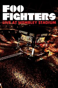Foo Fighters: Live At Wembley Stadium 2008 on netflix