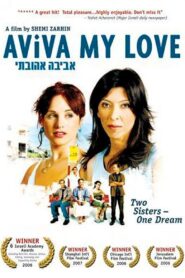 Aviva, My Love 2006 on netflix
