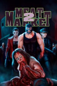 Meat Market 2 2001 on netflix